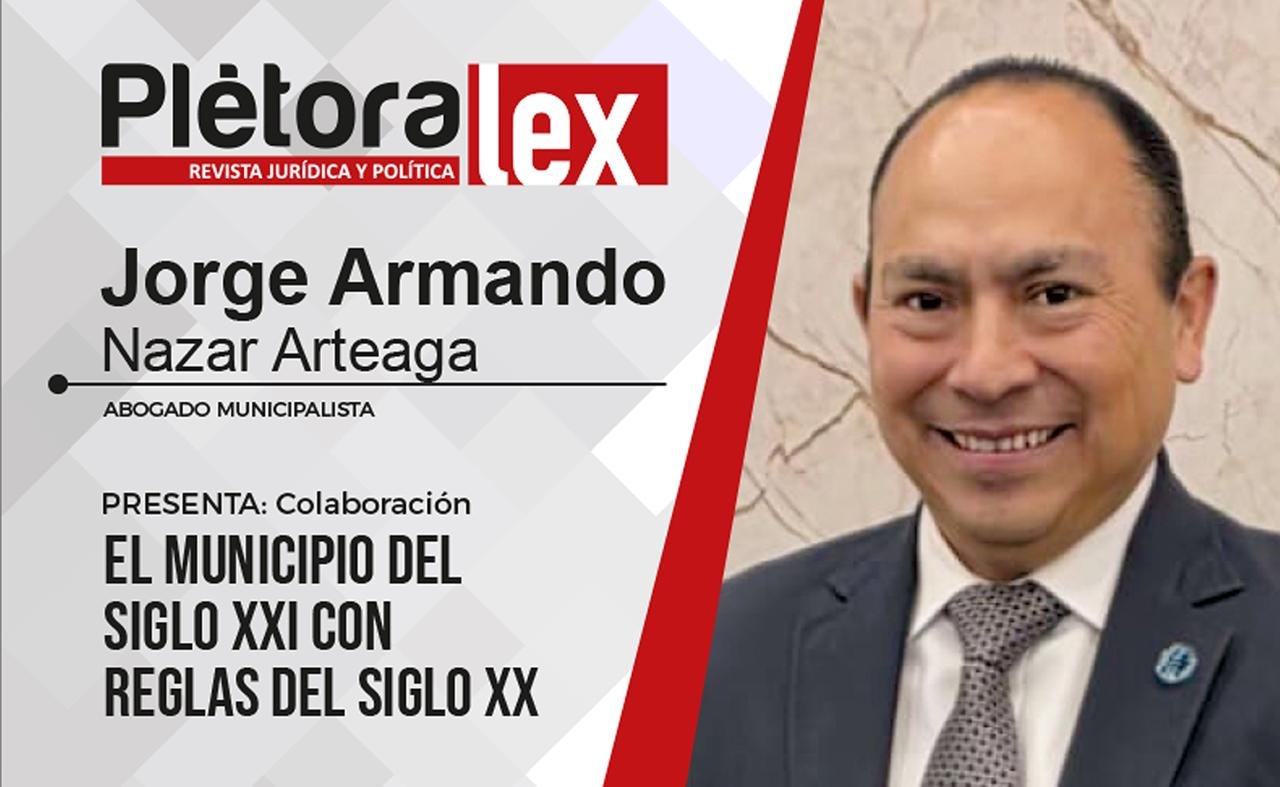 El municipio del siglo XXI con reglas del siglo XX