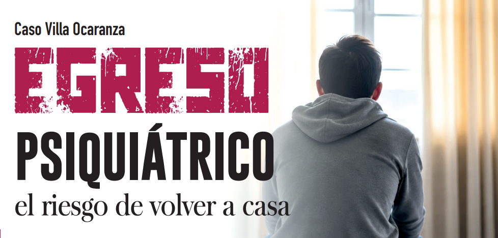 Egreso psiquiátrico: el riesgo de volver a casa